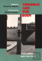 Violence And The Body