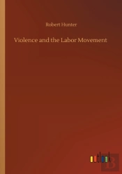 Violence And The Labor Movement