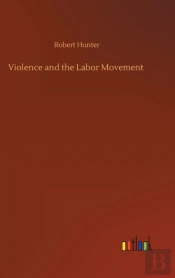 Violence And The Labor Movement