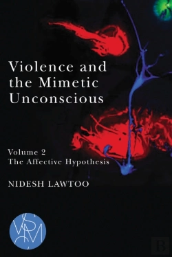 Bertrand.pt - Violence And The Mimetic Unconscious, Volume 2