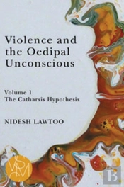 Violence And The Oedipal Unconscious
