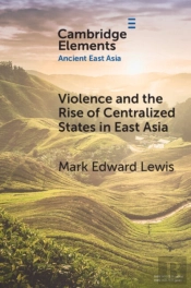 Violence And The Rise Of Centralized States In East Asia