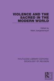 Violence And The Sacred In The Modern World