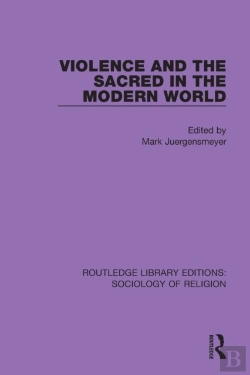 Bertrand.pt - Violence And The Sacred In The Modern World