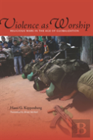 Violence As Worship