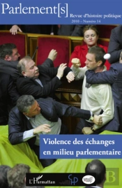 Violence Des Échanges En Milieu Parlementaire