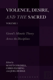 Violence, Desire, And The Sacred, Volume 1