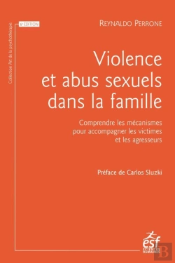 Bertrand.pt - Violence Et Abus Sexuels Dans La Famille : Comprendre Les Mécanismes Pour Accompagner Les Victimes Et Les Agresseurs (6e Édition)