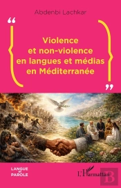Violence Et Non-Violence En Langues Et Médias En Méditerranée