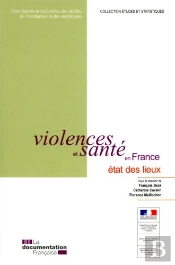 Violence Et Sante En France : Etat Des Lieux