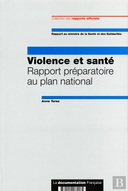 Bertrand.pt - Violence Et Sante ; Rapport Preparatoire Au Plan National