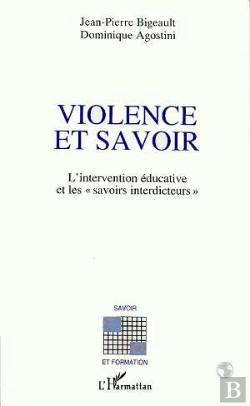 Bertrand.pt - Violence Et Savoir ; L'Intervention Educative Et Les Savoirs Interdicteurs