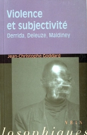 Violence Et Subjectivité ; Derrida, Deleuze, Maldiney