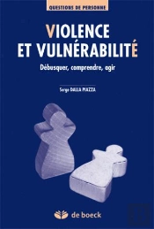 Violence Et Vulnérabilité ; Débusquer, Comprendre, Agir