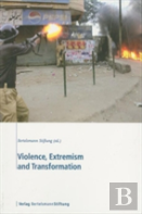 Violence, Extremism, And Transformation
