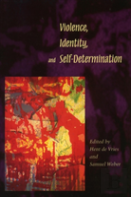 Violence, Identity, And Self-Determination
