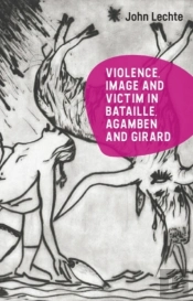 Violence, Image And Victim In Bataille, Agamben And Girard