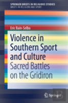 Violence In Southern Sport And Culture