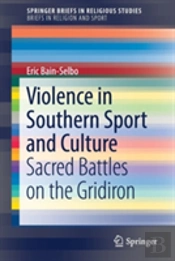 Violence In Southern Sport And Culture