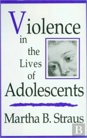 Violence In The Lives Of Adolescents