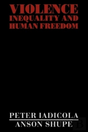 Violence, Inequality, And Human Freedom