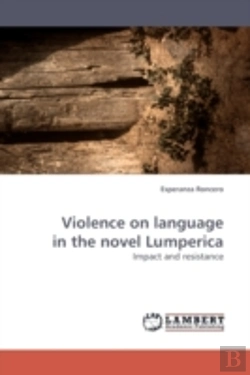 Bertrand.pt - Violence On Language In The Novel Lumper