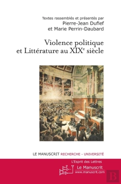 Bertrand.pt - Violence Politique Et Littérature Au Xixe Siècle
