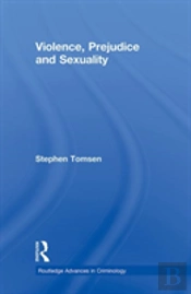 Violence, Prejudice And Sexuality