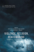 Violence, Religion, Peacemaking