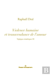Violence Repetitive Et La Transcendance De L'Amour (La)