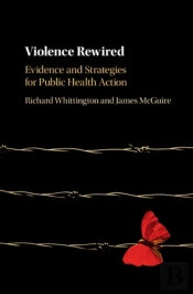Violence Rewired