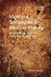 Violence, Society And Radical Theory