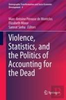 Violence, Statistics, And The Politics Of Accounting For The Dead