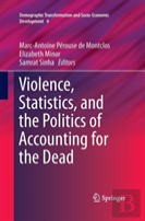 Violence, Statistics, And The Politics Of Accounting For The Dead