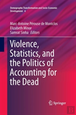 Bertrand.pt - Violence, Statistics, And The Politics Of Accounting For The Dead
