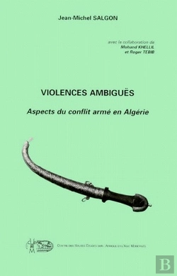 Bertrand.pt - Violences Ambiguës ; Aspects Du Conflit Armé En Algérie