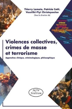 Bertrand.pt - Violences Collectives, Crimes De Masse Et Terrorisme : Approche Clinique, Criminologique, Philosophique