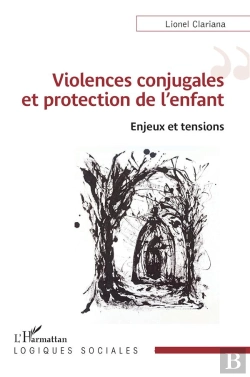 Bertrand.pt - Violences Conjugales Et Protection De L'Enfant : Enjeux Et Tensions