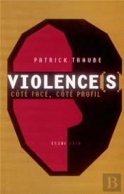 Violence(S) : Côté Face, Côté Profil