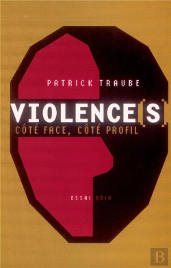 Bertrand.pt - Violence(S) : Côté Face, Côté Profil