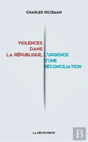 Violences Dans La Republique  L'Urgence D'Une Reconciliation