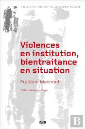 Violences En Institution, Bientraitance En Situation