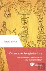 Violences Entre Générations ; Transformation Ou Répétition