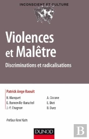 Violences Et Malêtre ; Discriminations Et Radicalisations