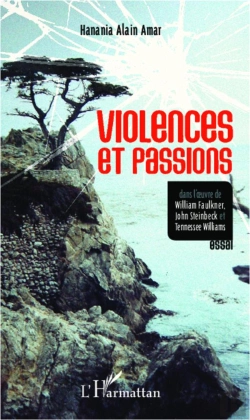 Bertrand.pt - Violences Et Passions Dans L'Oeuvre De William Faulkner, John Steinbeck Et Tennessee Williams