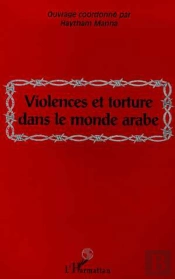 Violences Et Torture Dans Le Monde Arabe
