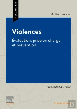 Bertrand.pt - Violences : Évaluation, Prise En Charge Et Prévention