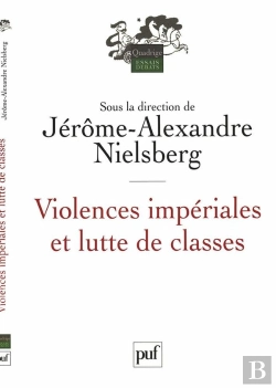 Bertrand.pt - Violences Imperiales Et Lutte De Classes