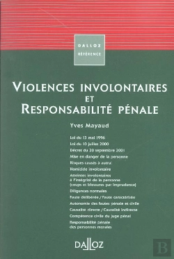 Bertrand.pt - Violences Involontaires Et Responsabilite Penale ; 1e Edition 