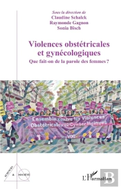 Violences Obstétricales Et Gynécologiques : Que Fait-On De La Parole Des Femmes?